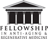 Fellowship in Anti-Aging & Regerative Medicine